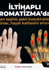 “İltihaplı romatizmada erken teşhis yaşam kalitesini artırır”