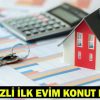 1.20 FAİZLİ İLK EVİM KONUT KREDİSİ SON DURUM! İlk Evim konut kredisi başvuruları başladı mı, ne zaman başlayacak?