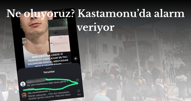 Ne oluyoruz? Kastamonu’da alarm veriyor